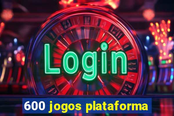 600 jogos plataforma